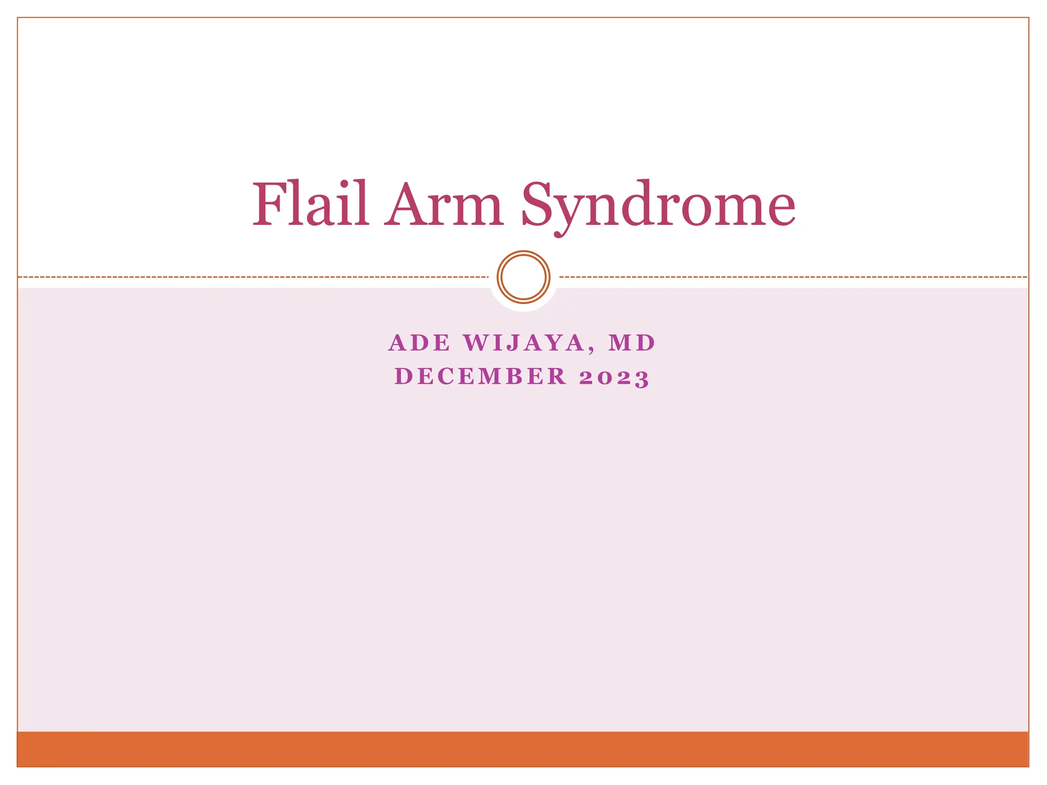 Flail Arm Syndrome An Atypical Variant of Motor Neuron Disease PPT