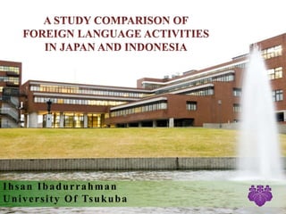 Ihsan Ibadurrahman
University Of Tsukuba
 