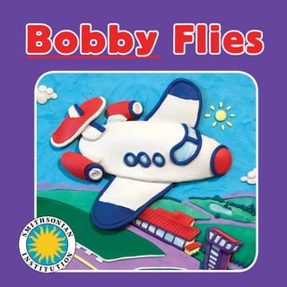 Bobby Flies
 
