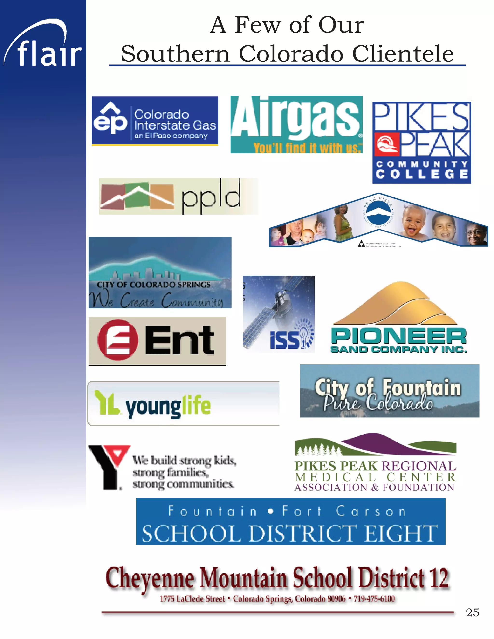 A Few of Our
Southern Colorado Clientele




                              25
 