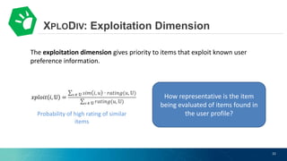 XPLODIV: An Exploitation-Exploration Aware Diversification Approach for Recommender Systems