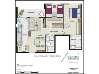 Dora Mello (21) 7883-4126
 