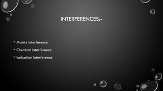 Flame emission spectroscopy and its interferences.pptx