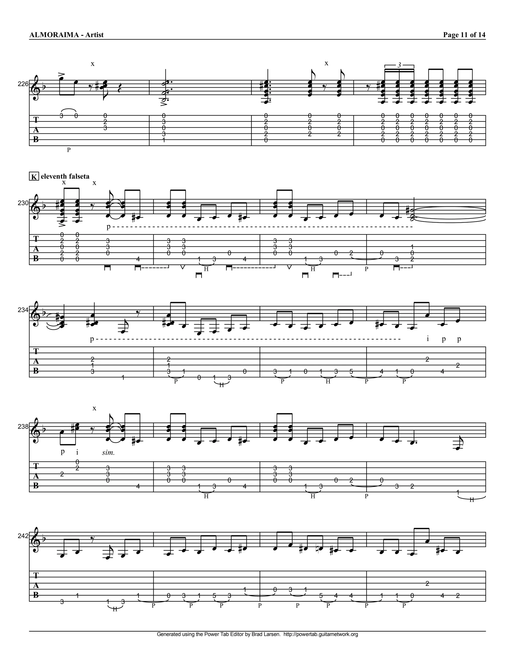 ALMORAIMA ­ Artist                                                                                                                                                                                              Page 11 of 14 



                                                                                                                                                      c x  c
        V  V  k g V  j
                                x                                                                                                                                                             3 

      e           V 
                 V                                                 W
                                                                  W                                                   gV 
                                                                                                                       V                             V  k V 
                                                                                                                                                     V  V                          k gV  V  V  V  V 
                                                                                                                                                                                      V  V  V  V  V                     V 
                                                                                                                                                                                                                        V     V 
                                                                                                                                                                                                                              V 
     I                                                             W
                                                                  W                                                    V 
                                                                                                                       V                             V  V 
                                                                                                                                                     V  V                             V  V  V  V  V 
                                                                                                                                                                                      V  V  V  V  V                     V 
                                                                                                                                                                                                                        V     V 
                                                                                                                                                                                                                              V 
                  u                                               W 
226 

                                                                                                                       V                                                              V  V  V  V  V                     V     V 
                3         0           0                           0                                                        0                         0                   0               0    0         0    0    0     0     0 
       T                              2                           3                                                        2                         2                   2               2    2         2    2    2     2     2 
       A                              3                           0                                                        0                         0                   0               0    0         0    0    0     0     0 
                                                                  3                                                        2                         2                   2               2    2         2    2    2     2     2 
       B                                                          1                                                        0                                                             0    0         0    0    0     0     0 
                     P 




                                c
       K  eleventh falseta 
                 x               x 

      e V 
     I  gV 
         V 
         V 
                          V  k V  V
                          V  V  V gV  V  V  V  V  gV  V  V  V  V  V  V  V  g 
                          V  V  V
                          V                              V  V                                            V  V                                                          W 
                                                         V  V  V                                         V  V  V                                                       W 
                                                                                                                                                                       W 
230 

         V                V    p ­ ­ ­ ­ ­ ­ ­ ­ ­ ­ ­ ­ ­ ­ ­ ­ ­ ­ ­ ­ ­ ­ ­ ­ ­ ­ ­ ­ ­ ­ ­ ­ ­ ­ ­ ­ ­ ­ ­ ­ ­ ­ ­ ­ ­ ­ ­ ­ ­ ­ ­ ­ ­ ­ ­ ­ ­ ­ ­ ­ ­ ­ ­ ­ ­ ­ ­ ­ 
                0         0 
       T        2         2            3                            3         3                                                 3         3 
       A        0         0            3                            3         3                                                 3         3                                                             1 
                2         2            0                            0         0                             0                   0         0                             0     2         0               0 
       B        0         0                           4                                 1         3              4                                  1         3                               3         2 
                                                                                             H                                                           H                         P 




        e                                             k
       I  gV
           V
           V                   gV 
                                 V 
                                V                 c               gV  V 
                                                                    V 
                                                                   V                                                            V  V  V  V  V  V                                        gV  V  V 
                                                                                                                                                                                                             V 
                                                                                                                                                                                                                  V  V 
234 


                                                 V                              V  V  V  V 
                                p ­ ­ ­ ­ ­ ­ ­ ­ ­ ­ ­ ­ ­ ­ ­ ­ ­ ­ ­ ­ ­ ­ ­ ­ ­ ­ ­ ­ ­ ­ ­ ­ ­ ­ ­ ­ ­ ­ ­ ­ ­ ­ ­ ­ ­ ­ ­ ­ ­ ­ ­ ­ ­ ­ ­ ­ ­ ­ ­ ­ ­ ­ ­ ­ ­ ­ ­ ­ ­                                  i     p     p 
       T 
       A                        2                                   2                                                                                                                                        2 
                                1                                   1                                                                                                                                                   2 
       B                        3                                   3         1                                  0              3         1         0         1         3     5         4     1         0         4 
                                                 1                                      0         1         3 
                                                                         P                                                           P                             H               P               P 
                                                                                                       H 



                  c              x 
            V  V  V
238 
     I  V  gV  k V  V gV 
      e
                 V  V
                                                                    V  V 
                                                                    V  V 
                                                                    V  V  V  V  V  gV 
                                                                                                                                V  V 
                                                                                                                                V  V 
                                                                                                                                V  V  V  V  V  V                                        V  V  V                          c 
                p         i           sim. 
                                                                                                                                                                                                                        V 
                          0 
       T                  2            3                            3         3                                                 3         3 
       A        2                      3                            3         3                                                 3         3 
                                       0                            0         0                             0                   0         0                             0     2         0 
       B                                              4                                 1         3              4                                  1         3                               3         2 
                                                                                                                                                                                                                        1 
                                                                                             H                                                           H                         P 
                                                                                                                                                                                                                              H 




        e
       I                        k                                                                                                                                                                            V 
                                        c                                                                                       V  V  gV  f V  gV  V 
                V  V                   V  V  V                      V  V  V  V  V  gV                                                                                                   V  V  V                   gV  V 
242 




       T 
       A                                                                                                                                                                                                     2 
                                                                                                                 1              0         3         1 
       B                  1                           1             0         3         1         5         3                                                 5         4     4         1     1         0         4     2
                3                      1         3 
                                                           P                       P                   P              P                        P                   P               P               P 
                                            H 


                                                                Generated using the Power Tab Editor by Brad Larsen.  http://powertab.guitarnetwork.org 
 