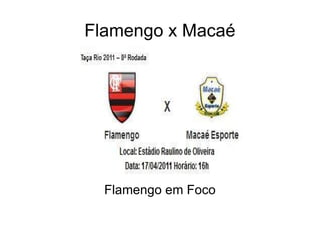 Flamengo x Macaé Flamengo em Foco  