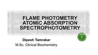 Dipesh Tamrakar
M.Sc. Clinical Biochemistry
1
 