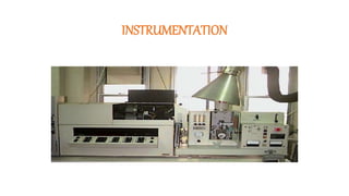 INSTRUMENTATION
 