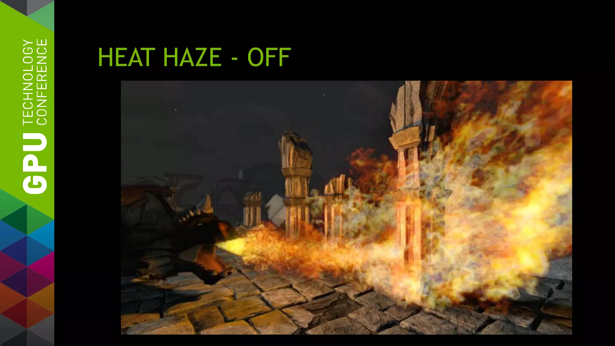 HEAT HAZE - OFF
 