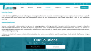 Data Warehouse:
A Data Warehousing (DW) is process for collecting and managing data from varied sources to provide meaningful business insights. A Data warehouse is typically
used to connect and analyze business data from heterogeneous sources. The data warehouse is the core of the BI system which is built for data analysis and
reporting.
Business Intelligence:
Business intelligence (BI) is a technology-driven process for analyzing data and delivering actionable information that helps executives, managers and workers
make informed business decisions. As part of the BI process, organizations collect data from internal IT systems and external sources, prepare it for analysis, run
queries against the data and create data visualizations, BI dashboards and reports to make the analytics results available to business users for operational decision-
making and strategic planning.
In the end you should only measure and look at the numbers that drive action, meaning that the data tells you what you should do next. – By Alexander Peiniger,
CEO at Quintly
 