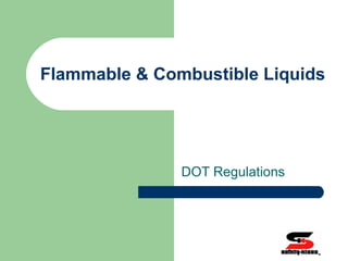 Flammable & Combustible Liquids DOT Regulations  