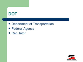 DOT Department of Transportation Federal Agency Regulator  