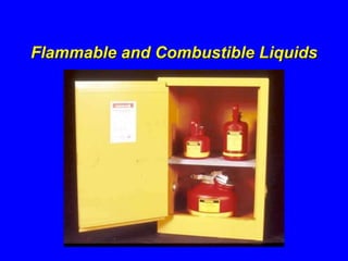 Flammable and Combustible Liquids
 