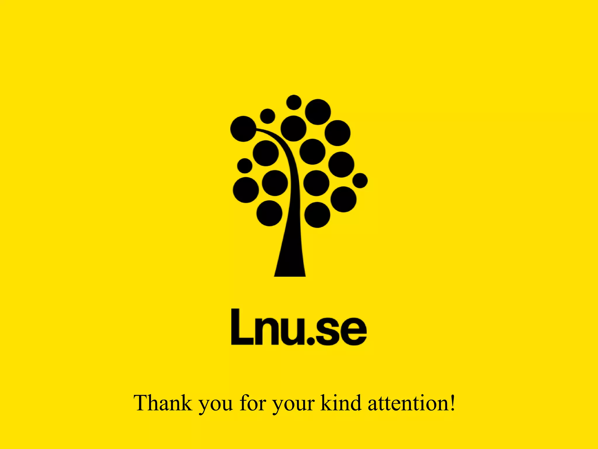 Thank you for your kind attention!
 