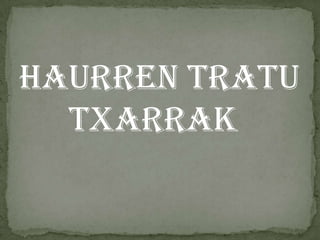 Entzumenarazoak: zeinu-mintzairakointerpreteendoakozerbitzua.EuskalGorrak/ EuskadikoGorrenElkarteenFederakuntzak (Araba: tel eta fax: 945 286 948, e-mail: arabakogorrak@telefonica.net).  