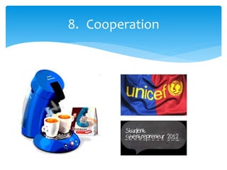 8. Cooperation
 