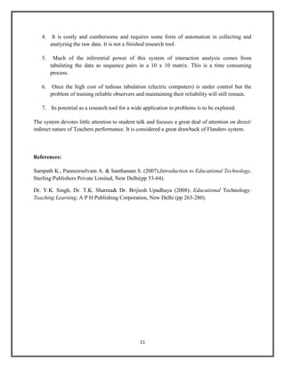 The relation between students and teacher is a crucial factor in the teaching process and must be considered an important aspect of methodology.(Haggerty,1932)