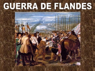 GUERRA DE FLANDES 