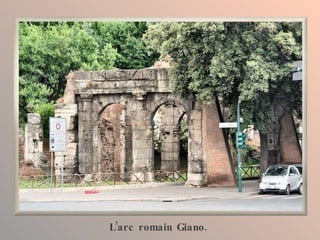 L’arc romain Giano. 