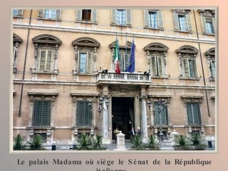 Le palais Madama où siège le Sénat de la République italienne.. 