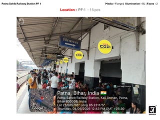 Location : PF-1 - 15 pcs
Media – Flange | Illumination – BL | Faces - 2
Patna Sahib Railway Station PF 1
 