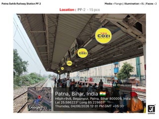 Location : PF-2 - 15 pcs
Media – Flange | Illumination – BL | Faces - 2
Patna Sahib Railway Station PF 2
 