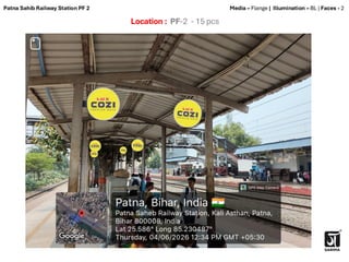 Location : PF-2 - 15 pcs
Media – Flange | Illumination – BL | Faces - 2
Patna Sahib Railway Station PF 2
 
