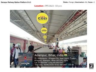 Location : PF 2 & 3 - 60 pcs
Media – Flange | Illumination – BL | Faces - 2
Danapur Railway Station Platform 2 & 3
 