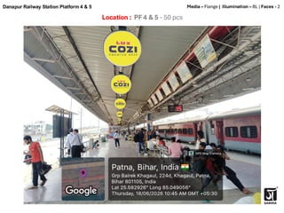 Location : PF 4 & 5 - 50 pcs
Media – Flange | Illumination – BL | Faces - 2
Danapur Railway Station Platform 4 & 5
 