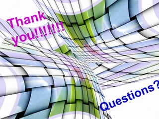 Thank you!!!!!!! Questions? 