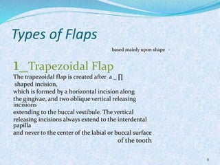 Trapezoidal Incision Incisions and intra oral flap design | PPTX