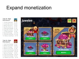 Expand monetization
 