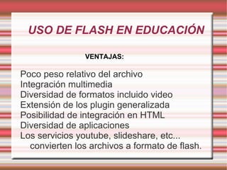 USO DE FLASH EN EDUCACIÓN Slide 3