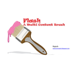 Flash


        Rajesh 
        www.artsrajesh.blogspot.com
 