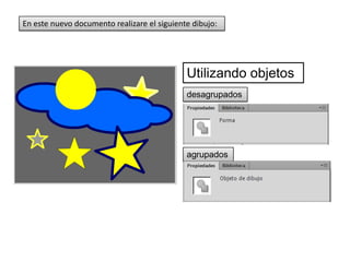 En este nuevo documento realizare el siguiente dibujo:




                                             Utilizando objetos...