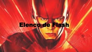 Elenco de Flash
 