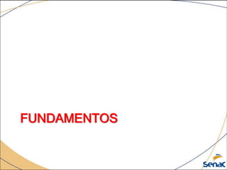 FUNDAMENTOS
 