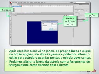 Polígono opções Mude o estilo para estrela 
