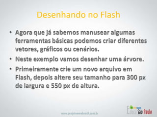 Desenhando no Flash 
