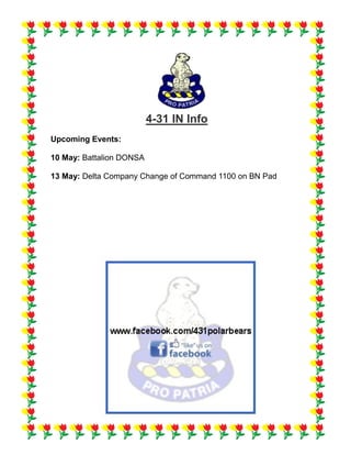 4-31 IN Info
Upcoming Events:
10 May: Battalion DONSA
13 May: Delta Company Change of Command 1100 on BN Pad
 