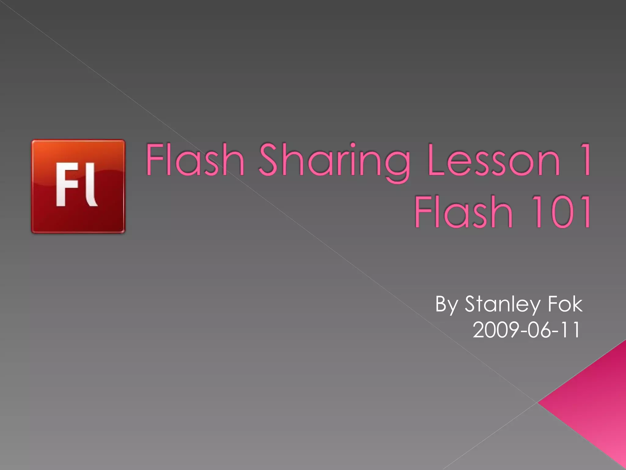 Flash 101