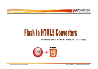 Standard Flash to HTML5 Converters—An Analysis.
 