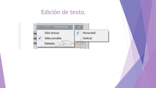 Edición de texto.
 