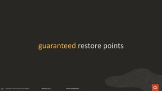167
guaranteed restore points
 