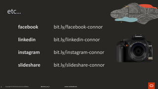 3
etc...
facebook bit.ly/facebook-connor
linkedin bit.ly/linkedin-connor
instagram bit.ly/instagram-connor
slideshare bit.ly/slideshare-connor
 