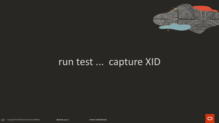 107
run test ... capture XID
 