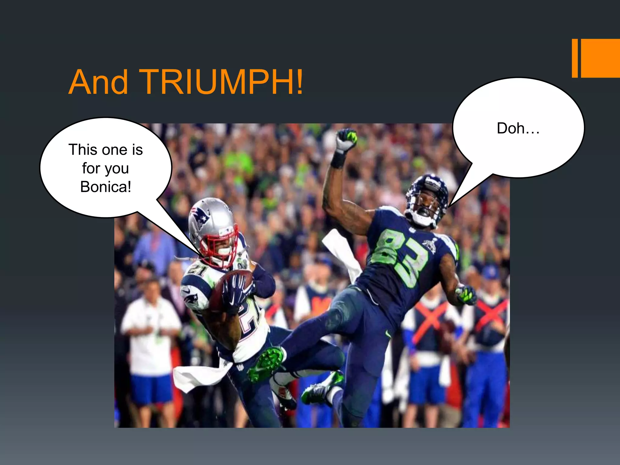 And TRIUMPH!
This one is
for you
Bonica!
Doh…
 