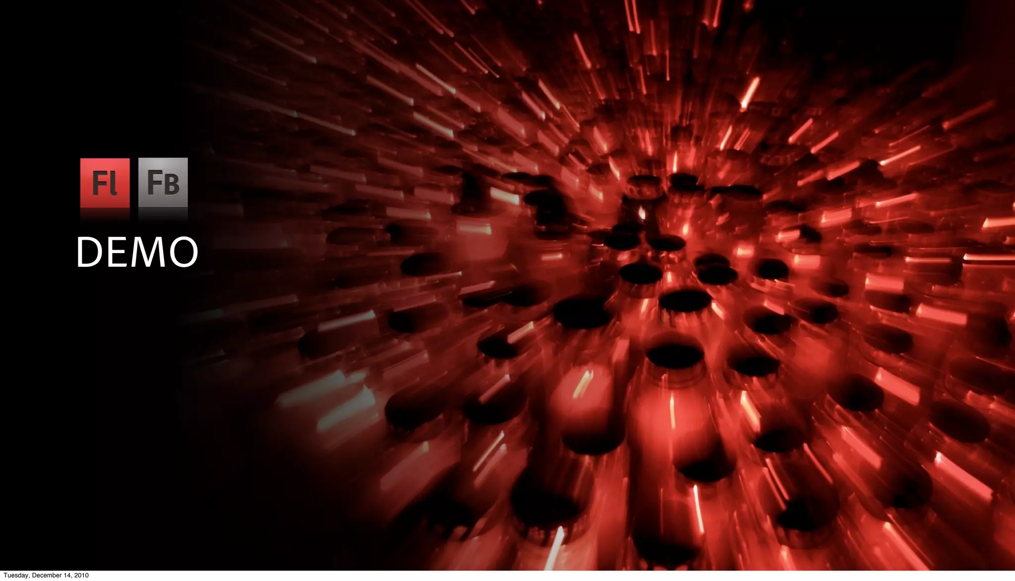 DEMO




Tuesday, December 14, 2010
 