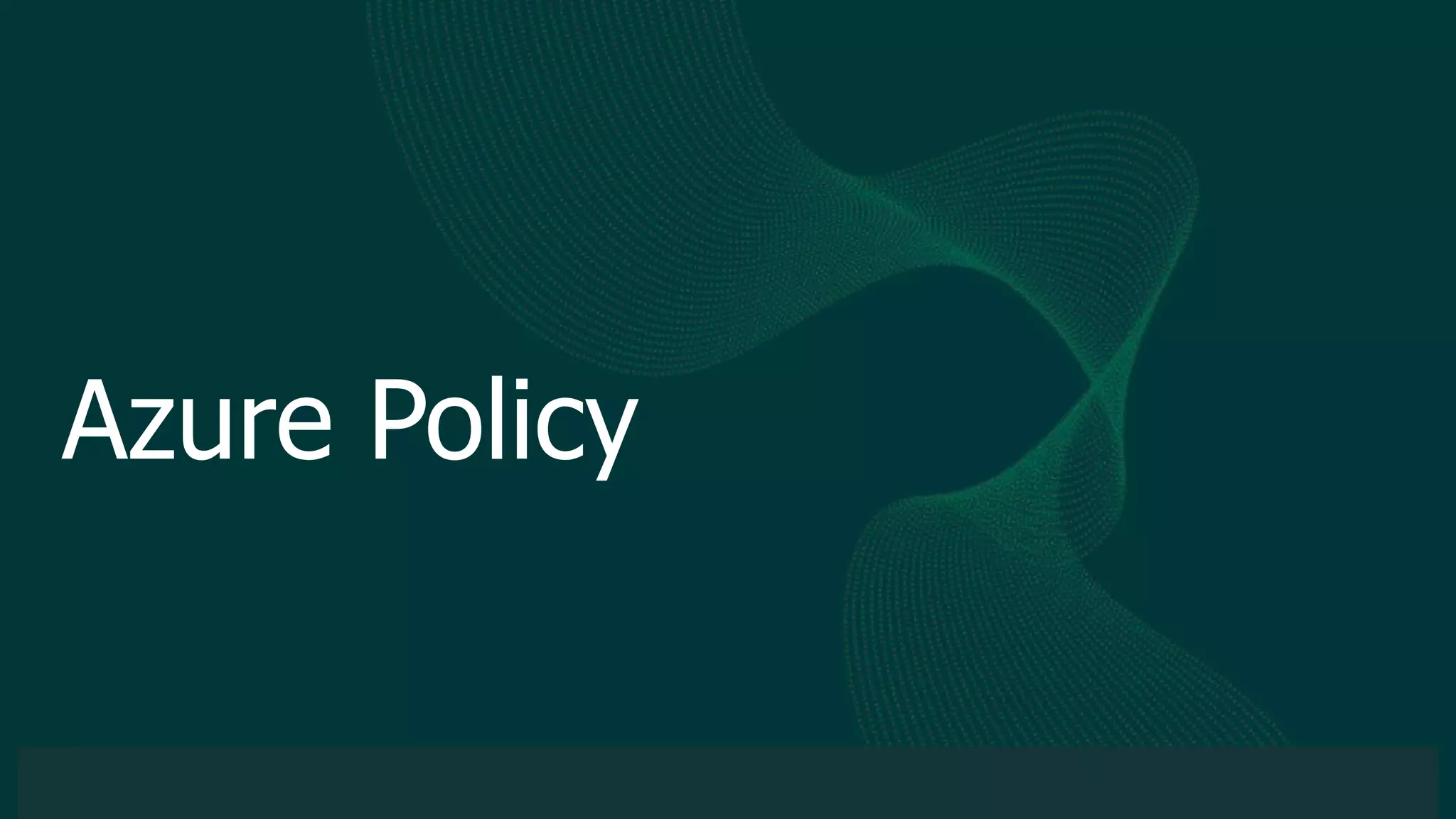 © 2019 Veeam Software. Confidential information. All rights reserved. All trademarks are the property of their respective owners.
Azure Policy
 