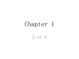 Chapter 1
  2 of 3
 