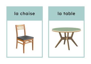 la chaise la table
 